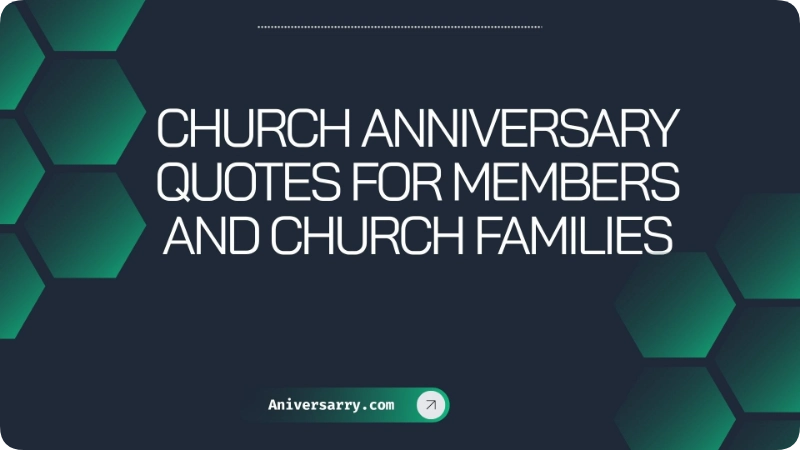 Church Anniversary Quotes for Members and Church Families