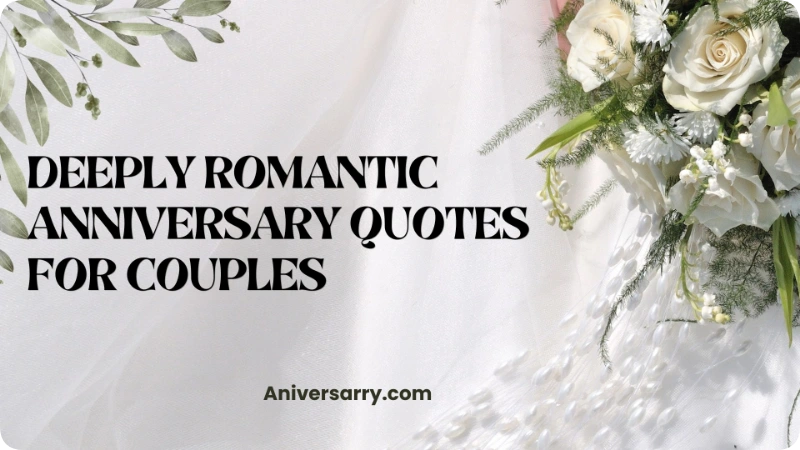 Deeply Romantic Anniversary Quotes for Couples