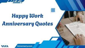 happy work anniversary quotes
