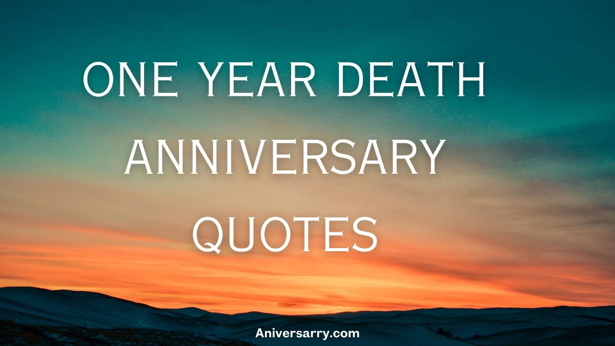 one year death anniversary quotes