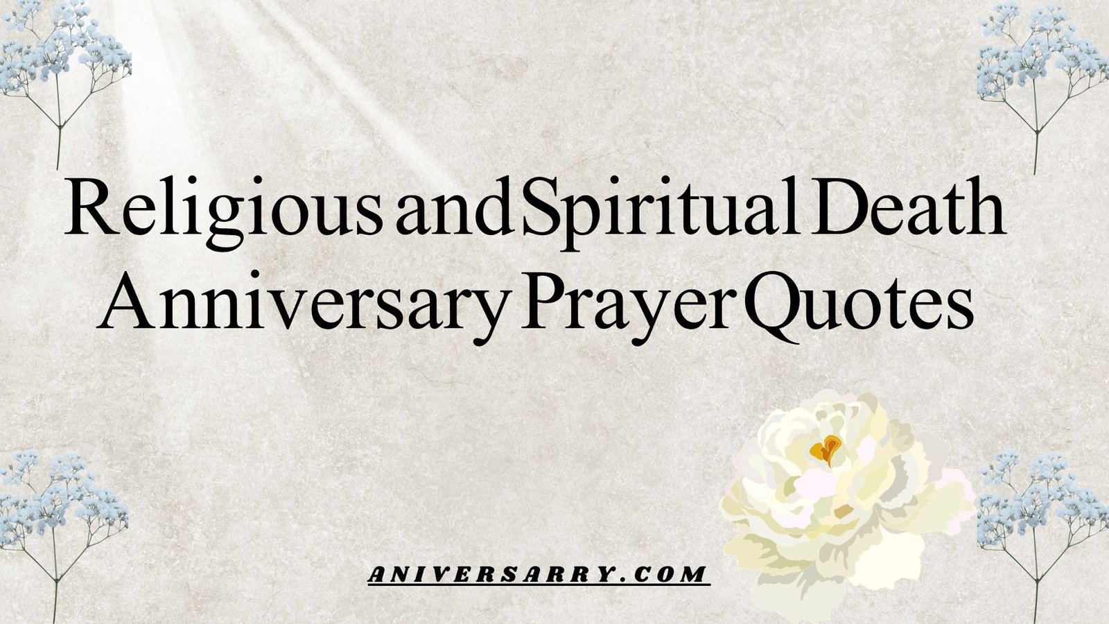 Religious and Spiritual Death Anniversary Prayer Quotes