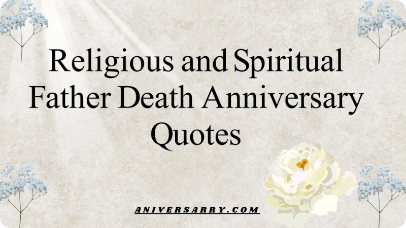 Religious and Spiritual Father Death Anniversary Quotes