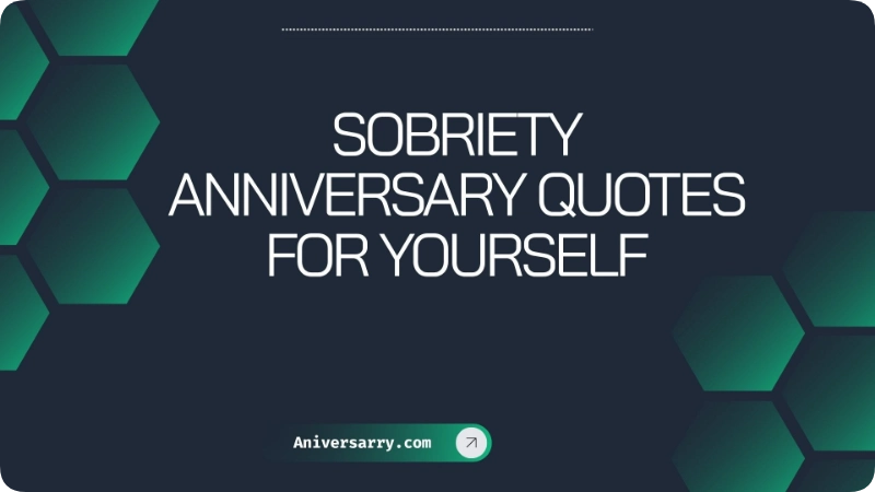 Sobriety Anniversary Quotes for Yourself