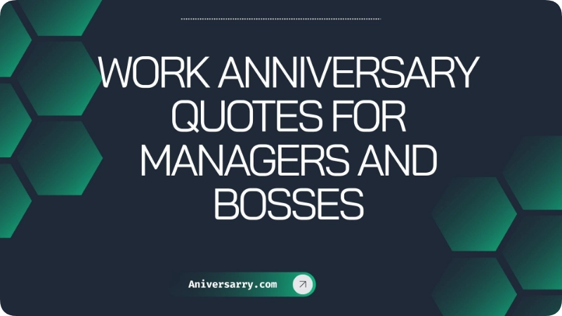Work Anniversary Quotes for Managers and Bosses
