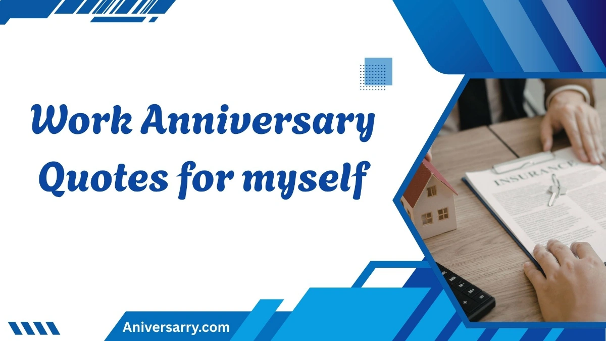 work anniversary quotes for myself