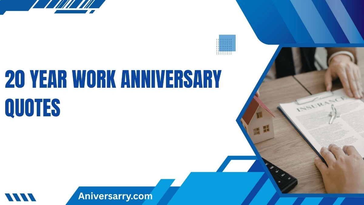 20 year work anniversary quotes