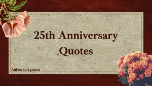 25 th anniversary quotes