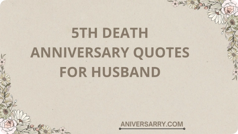 5th Death Anniversary Quotes for Husband