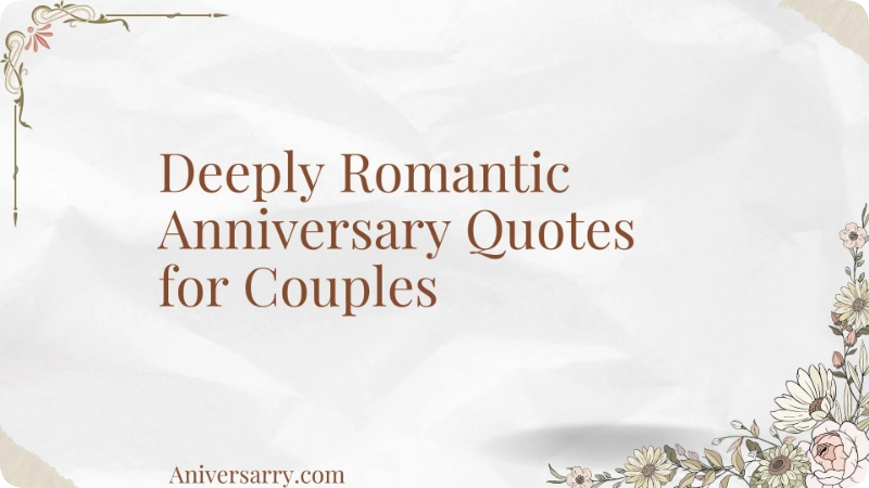 Deeply Romantic Anniversary Quotes for Couples