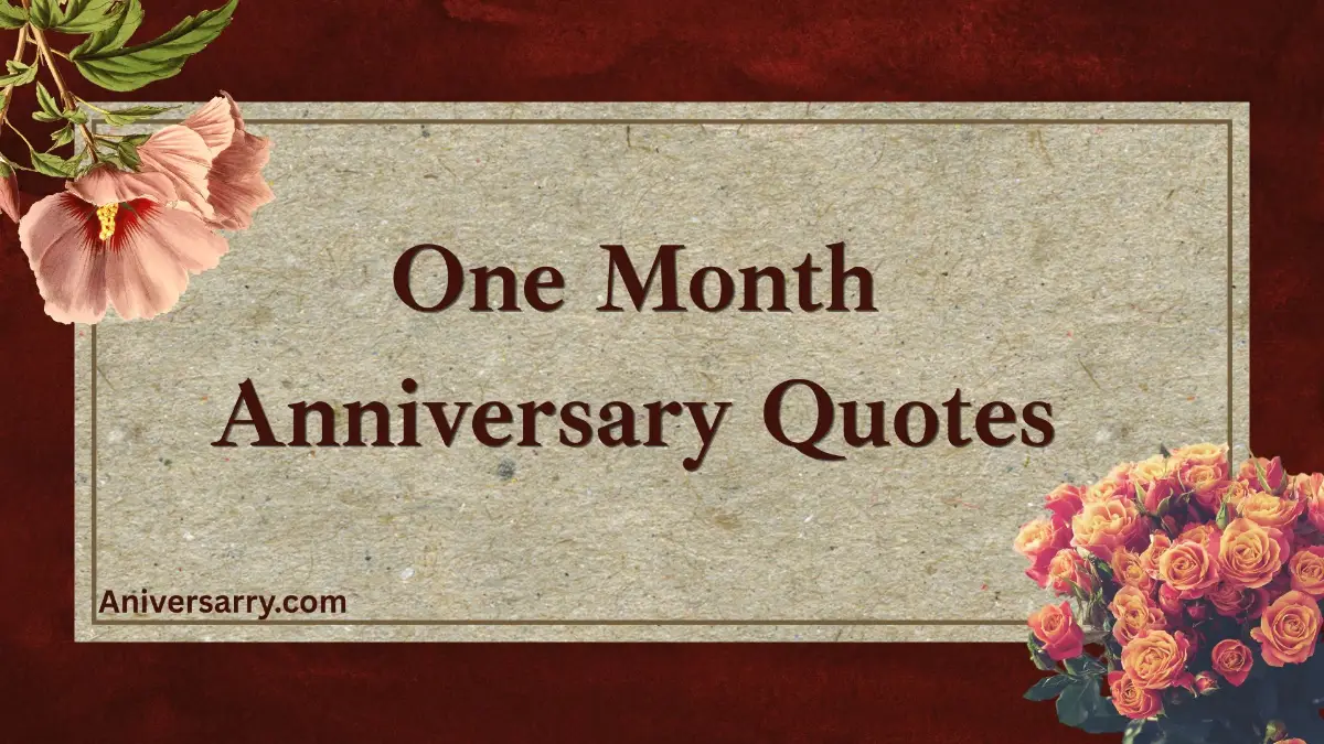 one month anniversary quotes