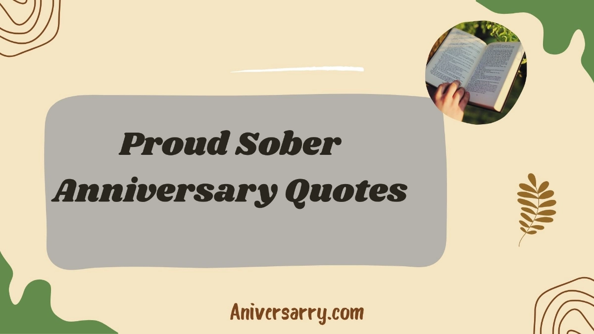 proud sober anniversary quotes