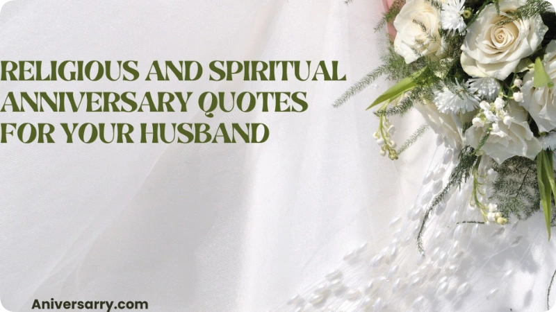 Religious and Spiritual Anniversary Quotes for Your Husband