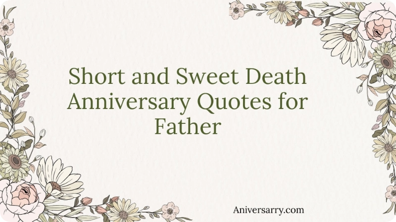 Short and Sweet Death Anniversary Quotes for Father