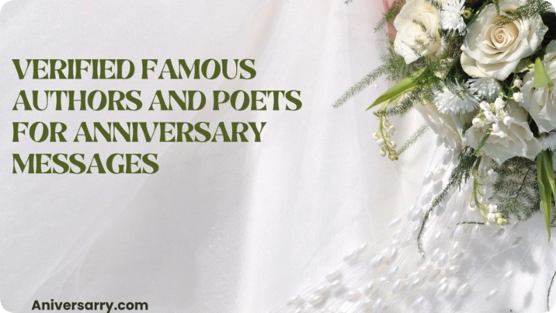 Verified Famous Authors and Poets for Anniversary Messages