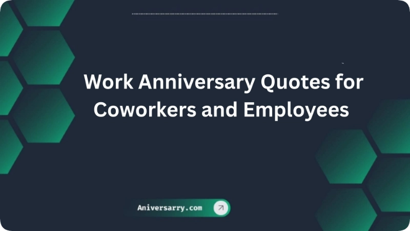  Work Anniversary Quotes for Coworkers and Employees